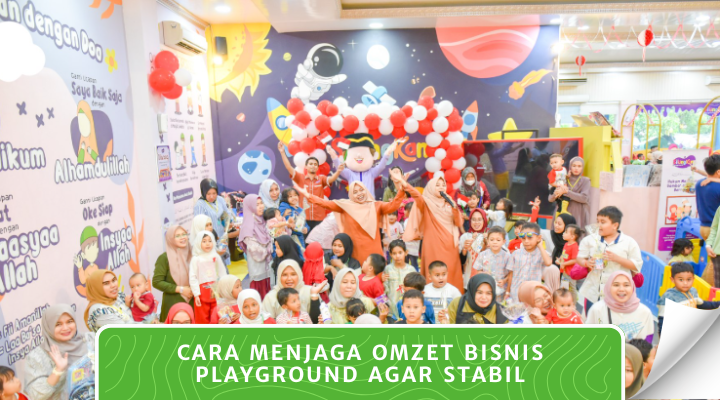 Cara Menjaga Omzet Bisnis Playground Agar Stabil